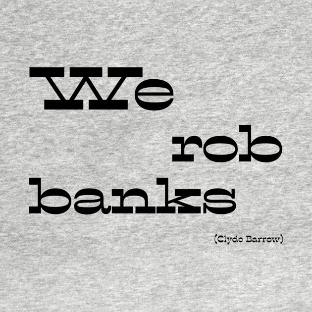 We rob banks by Voishalk